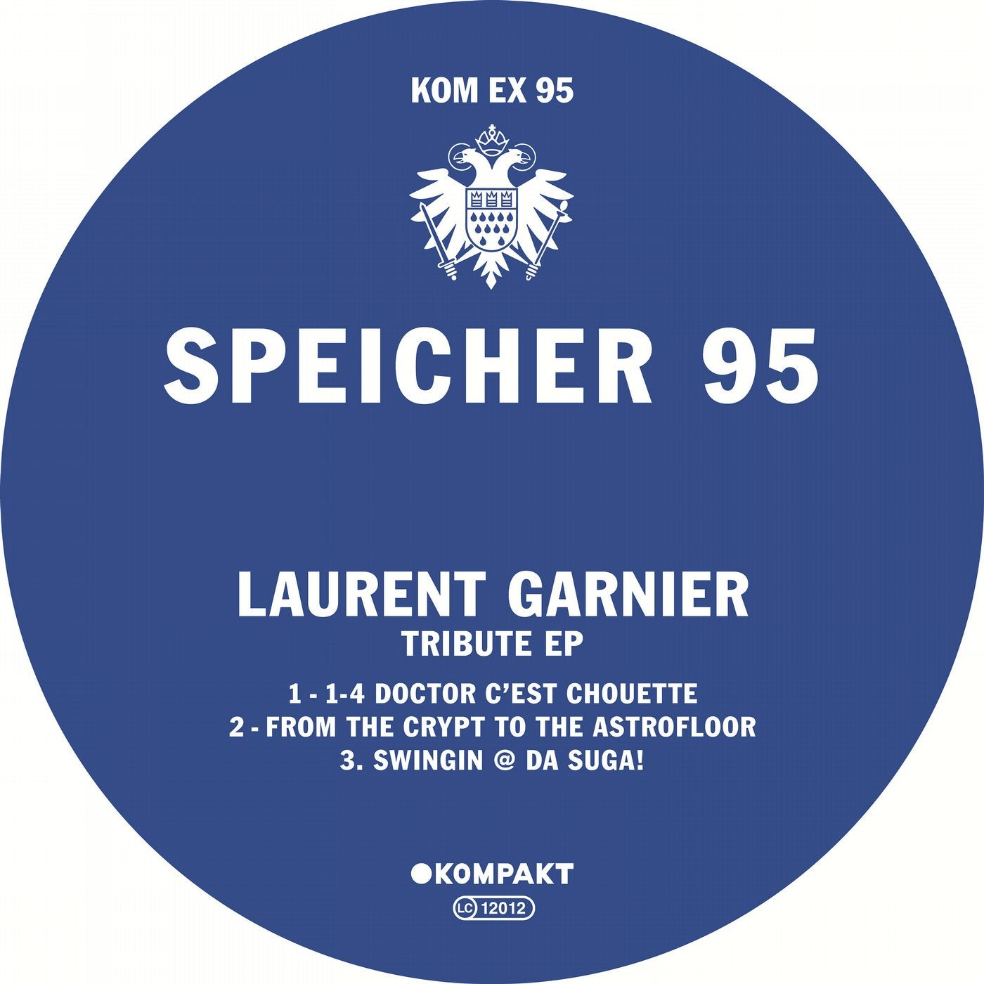 Laurent Garnier - Speicher 95 - Tribute EP [KOMPAKTEX095D]